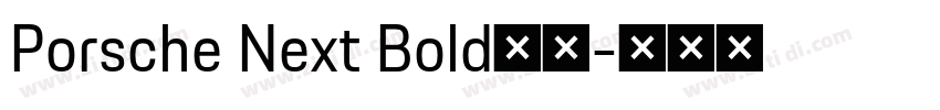 Porsche Next Bold字体字体转换 Porsche Next Bold字体字体转换